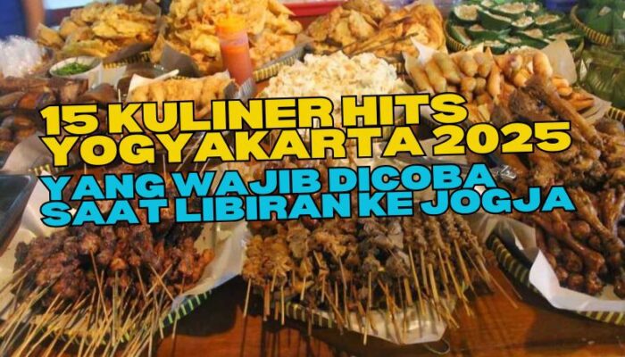 15 Kuliner Hits Yogyakarta 2025 yang Wajib Dicoba, Bikin Ketagihan!